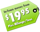 In-town moves from $19.95 plus mileage and fees